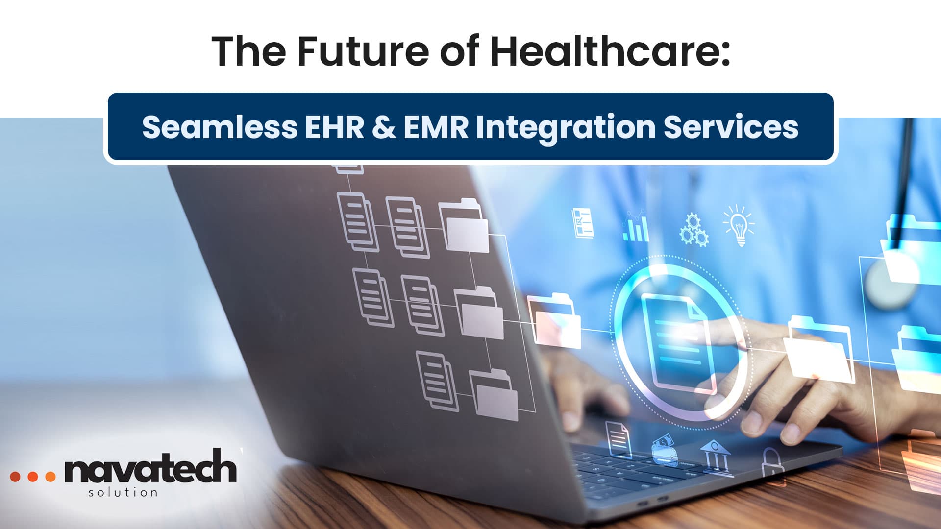 Featured image for blog post: The Future of Healthcare: Seamless EHR & EMR Integration Services